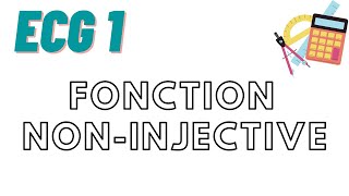 Montrer que f nest PAS injective ECG1 [upl. by Aridni]