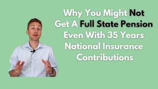 Why You Might Not Get A Full State Pension Even With 35 Years National Insurance Contributions [upl. by Llenreb]