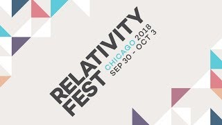 Relativity Fest 2018  Opening Keynote [upl. by Aletsirc]