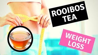 Rooibos Tea Weight Loss  Red Tea That Helps You Lose Weight [upl. by Buderus718]