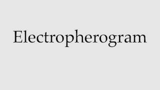 How to Pronounce Electropherogram [upl. by Eded]