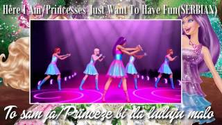 Barbie Princess amp PopstarHere I Am  Princesses Just Want To Have Fun Serbian [upl. by Yerhpmuh]