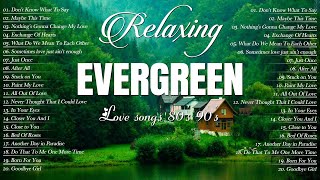 Endless Evergreen Songs 70s 80s 90s Romantic Songs💚Relaxing Oldies Music Hit Collection [upl. by Adnohsel]