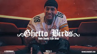 FREE Chito Rana Type Beat 2023  quotGhetto Birdsquot [upl. by Wivina]