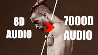 XXXTENTACION  Hope 7000D AUDIO  Not 8D Audio Use HeadPhones [upl. by Adlemy793]