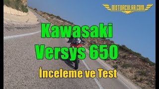 Kawasaki Versys 650 Motosiklet Ä°ncelemesi ve Testi [upl. by Lledraw936]