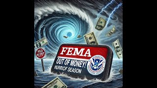 FEMA is out of money for the rest of 2024 Here is why [upl. by Leo442]