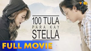 100 Tula Para Kay Stella Full Movie HD  Bela Padilla JC Santos [upl. by Mcquade]