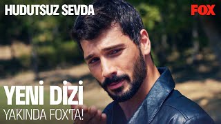 Hudutsuz Sevda Yakında FOXta [upl. by Peg]