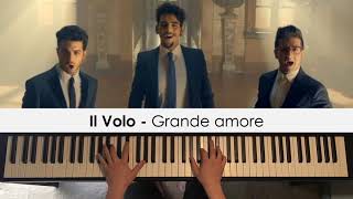 Il Volo  Grande amore Piano Cover  Dedication 478 [upl. by Retlaw998]