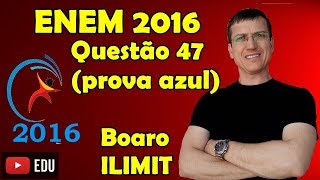 ENEM 2016  QUESTÃO 47  FÍSICA  PROVA AZUL  Prof BoaroILIMIT EDUCATION [upl. by Shulamith275]