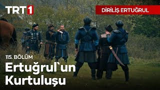 Diriliş Ertuğrul 115 Bölüm  Ertuğrulun Kurtuluşu [upl. by Tchao]