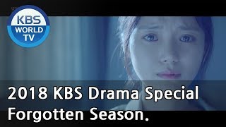 Forgotten Season  잊혀진 계절 2018 KBS Drama SpecialENG20181026 [upl. by Anerbes]