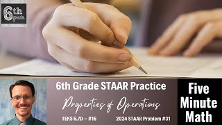 6th Grade STAAR Practice Properties of Operations 67D  16 [upl. by Roux6]