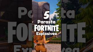 5 PARASTA FORTNITE EXPLOSIVEA [upl. by Ogilvy]