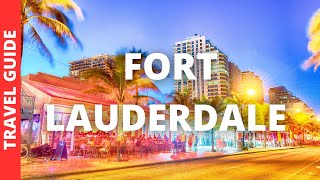 Fort Lauderdale Florida Travel Guide 17 BEST Things To Do In Fort Lauderdale [upl. by Nuawtna465]