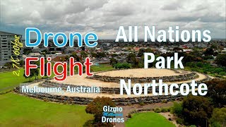 All Nations Park Northcote in Melbourne by Drone 27K 60fps [upl. by Roch]