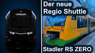 Der neue Regio Shuttle  Stadler RS ZERO  Erste Informationen zum neuen Triebwagen [upl. by Lerraj868]