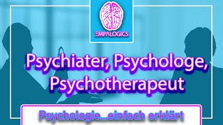 Unterschied Psychiater Psychologe und Psychotherapeut  Psychologieeinfach erklärt [upl. by Durgy]