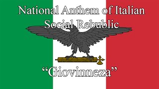 National Anthem of the Italian Social Rebublic quotGiovinezzaquot 1943  1945 [upl. by Sankey]