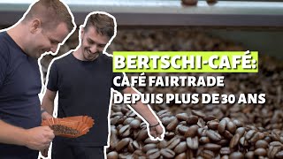 BertschiCafé et Fairtrade Max Havelaar  un lien de longue date [upl. by Carson]