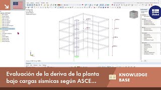 EN KB 001885  Evaluación de la deriva de la planta bajo cargas sísmicas según ASCE 722 y el [upl. by Yetsirhc232]