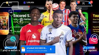 EFOOTBALL PES 2025 PPSSPP Full Update Transfers amp Kits 202425 Real Faces Camara PS5 English Version [upl. by Akiehsal]