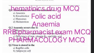 Haematinics mcq  Iron vitaminB12 Folic acid PHARMACOLOGY MCQ RRB pharmacist exam 2024 MCQ [upl. by Candis189]