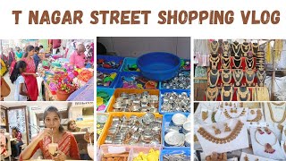 T Nagar Street Shopping🛍️ Vlog MorningAfternoon gokulkeerthivlogs [upl. by Farika195]