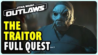 The Traitor  Full Quest Walkthrough  Star Wars Outlaws [upl. by Caritta255]