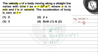 The velocity \ v \ of a body moving along a straight line varies [upl. by Tadeas]