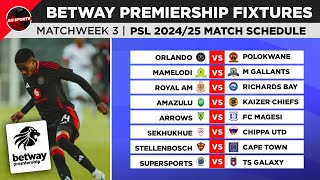 Betway Premiership 2024 Fixtures Matchweek 3  PSL Log Standings Table as of 22 Sept 2024 [upl. by Harehs567]