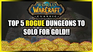 Top 5 Rogue solo dungeon farms in Classic Wow [upl. by Oznecniv]