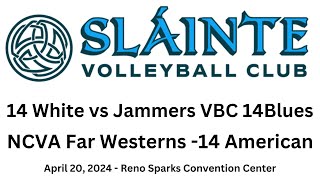 2024 NCVA Far Westerns 14 American Slainte 14 White vs Jammers VBC 14Blues [upl. by Groome]