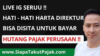 Live  Weew HARTA DIREKTUR BISA DISITA UNTUK BAYAR UTANG PAJAK PERUSAHAAN NYA [upl. by Diamante]