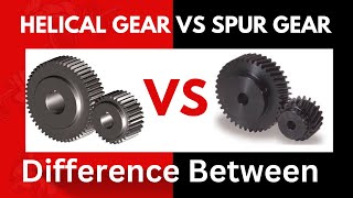 Difference Between Spur And Helical Gear  Spur Gear Vs Helical Gear [upl. by Dicks]