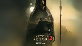 ObiWan Kenobi Season 2 2024 Will More Episodes Ever Release Trailer new update 🌌✨ [upl. by Aiet]