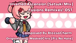 Inverted Ascension Satsuki Mix  FUSIONS REMIXES OST [upl. by Aral]