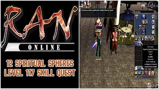 🎮RAN Online  12 Spiritual Spheres  Level 117 Skill Quest [upl. by Sanborn]