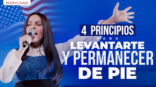 4 PRINCIPIOS PARA LEVANTARTE Y PERMANECER DE PIE  Pastora Yesenia Then Maryland [upl. by Aisel]