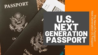 The New US Passport Next Generation US Passport [upl. by Nosak]