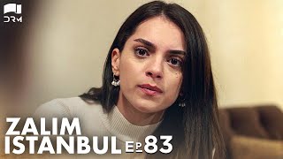 Zalim Istanbul  Episode 83  Turkish Drama  Ruthless City  Urdu Dubbing  RP1Y [upl. by Anihta]