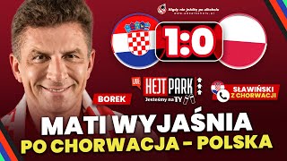 BOREK I GOŚCIE PO CHORWACJA  POLSKA 10  ANALIZA PO MECZU  HEJT PARK JESTEŚMY NA TY [upl. by Rubio]