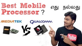 Mediatek vs Qualcomm Snapdragon Smartphone Processors  Which is better   Tamil Tech [upl. by Nolad]