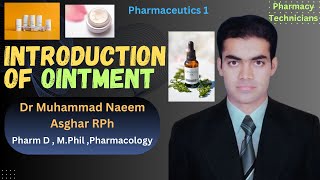 Ointment Introduction in Pharmaceutics  Dr Muhammad Naeem Asghar RPh [upl. by Lansing798]