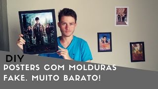 DIY 4  APRENDA A FAZER POSTERS BARATOS COM MOLDURA FAKE [upl. by Tanaka562]