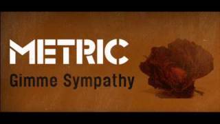 Metric  Gimme Sympathy Cube Remix [upl. by Anelec942]