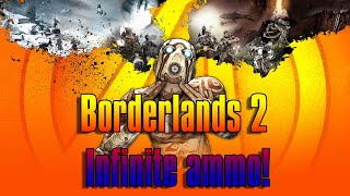 Borderlands 2 Infinite Ammo With Gibbed Save Editor 2022 [upl. by Noeruat617]