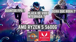 RYZEN 5 5600G NO FORTNITE  MELHOR CONFIGURAÇÃO [upl. by Yrolg]