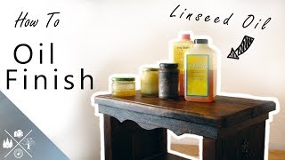 How to Apply a Linseed Oil Finish Beginners Guide [upl. by Kipton]